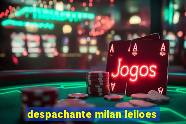 despachante milan leiloes